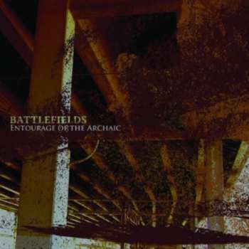 Album Battlefields: Entourage Of The Archaic