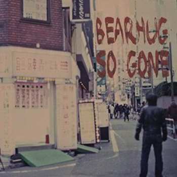 Album Bearhug: So Gone