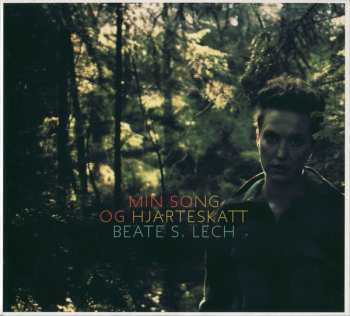 CD Beate Lech: Min Song Og Hjarteskatt