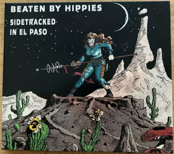 Beaten By Hippies: Sidetracked In El Paso