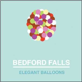 CD Bedford Falls: Elegant Balloons