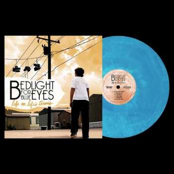 LP Bedlight For Blue Eyes: Life On Life's Terms CLR | LTD
