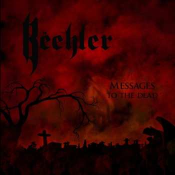 Album Beehler: Messages To The Dead