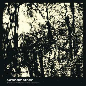 Album Bees Made Honey In The Vein Tree: Grandmother