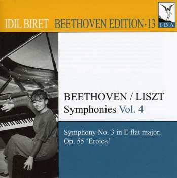 CD Beethoven / Biret: Idil Biret Beethoven Edition 13: Symphonies 4
