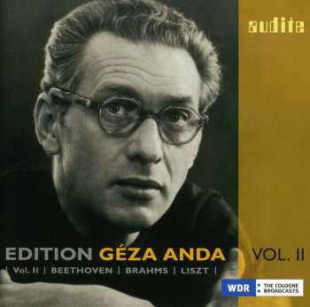 Album Beethoven / Brahms / Liszt / Anda: Edition Geza Anda 2