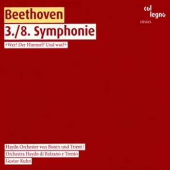 Album Ludwig van Beethoven: 3./8. Symphonie »Wer? Der Himmel? Und Was?«