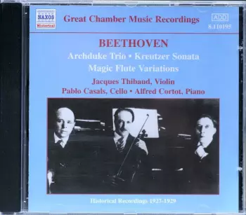 Archduke Trio / Kreutzer Sonata / Magic Flute Variations