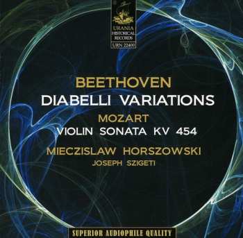 Album Beethoven / Mozart / Horszowski / Szigeti: 33 Variations On A Waltz By Diabelli