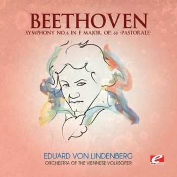 Album Ludwig van Beethoven: Symphony No.5 In C Minor Op.67 / Symphony No.6 In F Major Op.68 "Pastoral"