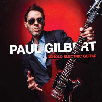 CD Paul Gilbert: Behold Electric Guitar DIGI