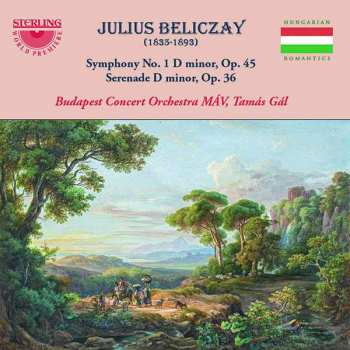 CD Beliczay Gyula: Symphony No.1 D Minor Op.45 : Serenade D Minor Op.36