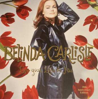 3LP/Box Set Belinda Carlisle: Live Your Life Be Free CLR | DLX | LTD