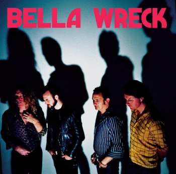 CD Bella Wreck: Bella Wreck