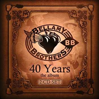 2CD Bellamy Brothers: 40 Years 