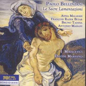 CD Bellinzani / Malavasi / Bitar / Taddia: Le Sacre Lamentazioni Per Li Tre Giorni Santi