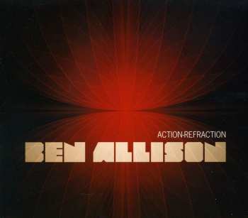 Album Ben Allison: Action-Refraction