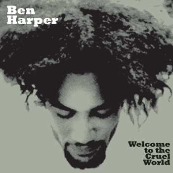 LP Ben Harper: Welcome To The Cruel World LTD