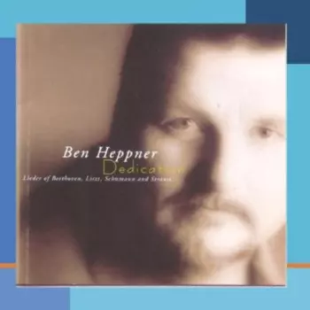 Ben Heppner: Dedication