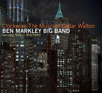 Album Ben Markley Big Band: Clockwise: The Music Of Cedar Walton