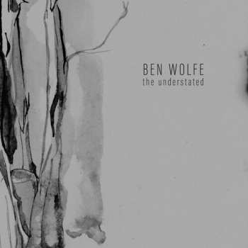 LP Ben Wolfe: the understated