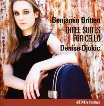CD Benjamin Britten: Three Suites for Cello 