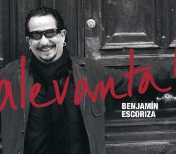 Album Benjamín Escoriza: ¡Alevanta!