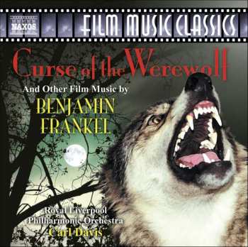 CD Benjamin Frankel: Curse Of The Werewolf And Other Film Music