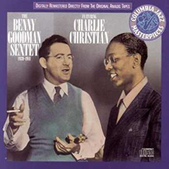CD Charlie Christian: Benny Goodman Sextet (Feat. Charlie Christian)