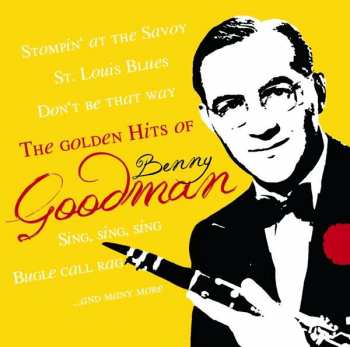 LP Benny Goodman: The Golden Hits Of Benny Goodman