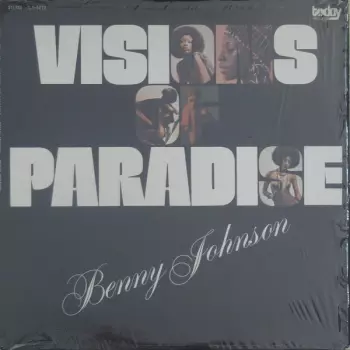 Benny Johnson: Visions Of Paradise