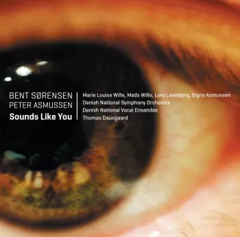 Bent Sörensen:  Bent Sørensen: Sounds Like You | Intermezzi