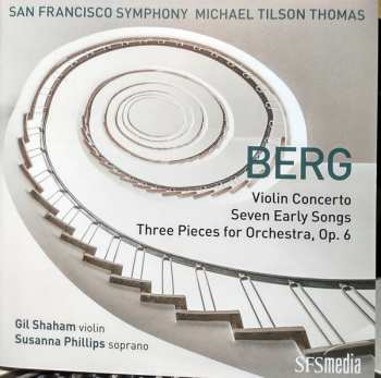 Album The San Francisco Symphony Orchestra: Violin Concerto, Seven Early Songs, Three Pieces For Orchestra, Op. 6