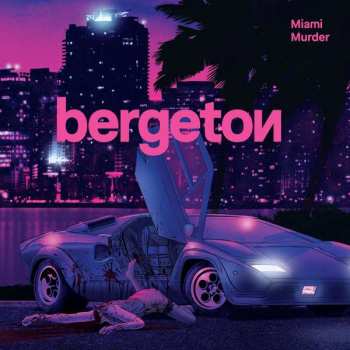 LP Bergeton: Miami Murder LTD | CLR