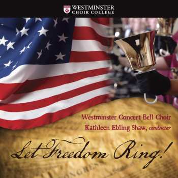 Album Berlin,i. / Westminster Concert Bell Choir: Let Freedom Ring