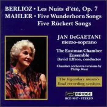 Les Nuits D'été, Op. 7 / Five Wunderhorn Songs / Five Rückert Songs