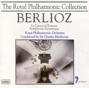 Album The Royal Philharmonic Orchestra: Le Carnaval Romain / Symphonie Fantastique