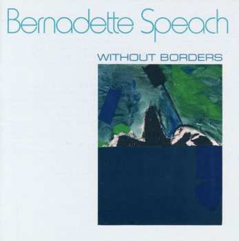 Album Bernadette Speach: Without Borders