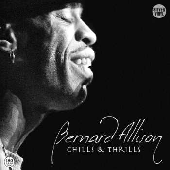 LP Bernard Allison: Chills & Thrills