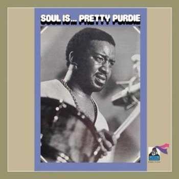CD Bernard Purdie: Soul Is... Pretty Purdie