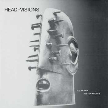 LP Bernd Kistenmacher: Head-Visions