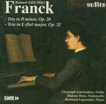 CD Christoph Schickendanz: R. Franck - Piano Trios, op.20 and 32