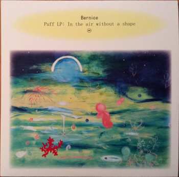 LP Bernice: Puff LP: In The Air Without A Shape