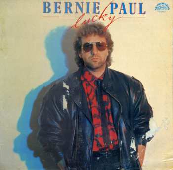 LP Bernie Paul: Lucky