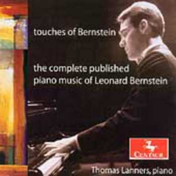 Album Bernstein / Lanners: Touches Of Bernstein: Compl Published Piano Music