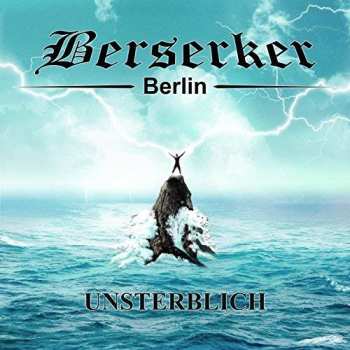 Album Berserker: Unsterblich