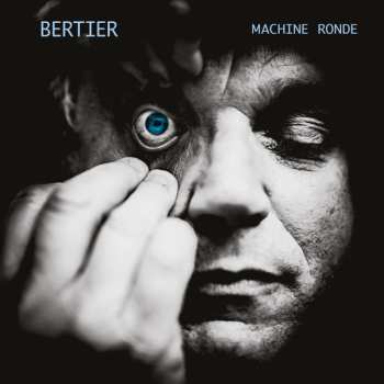 Album Bertier: Machine Ronde