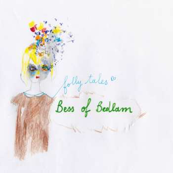 LP Bess Of Bedlam: Folly Tales