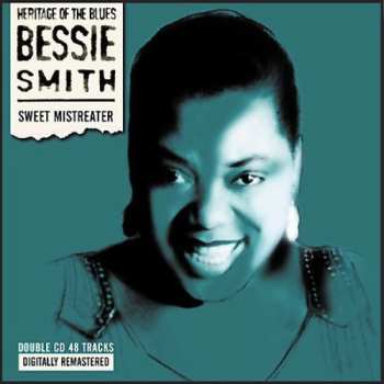 2CD Bessie Smith: Sweet Mistreater