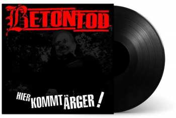 Album Betontod: Hier Kommt Ärger!